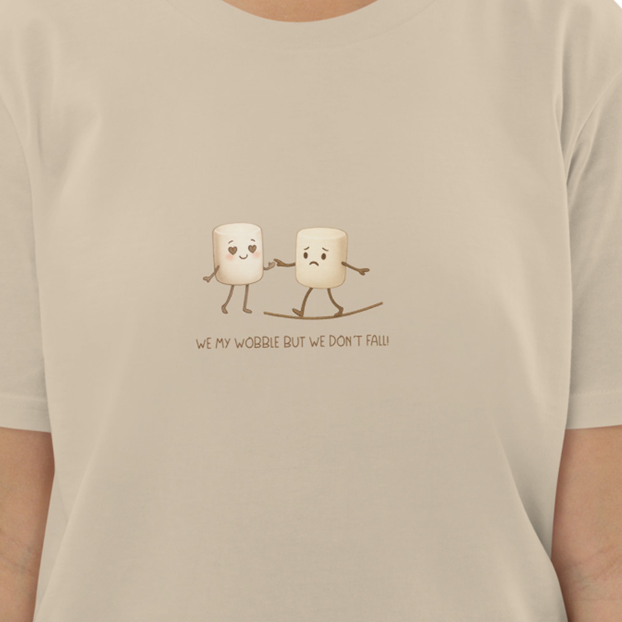 We my wobble but we don´t fall! organic cotton t-shirt