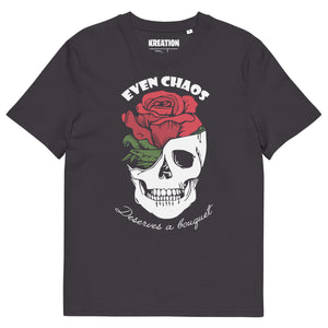 Even chaos deserves a bouquet organic cotton t-shirt