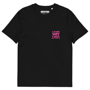 I´m not shy Unisex organic cotton t-shirt
