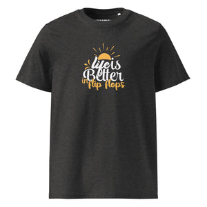 Life is better with flip flops organic cotton t-shirt