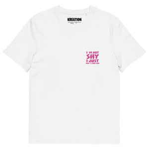 I´m not shy Unisex organic cotton t-shirt