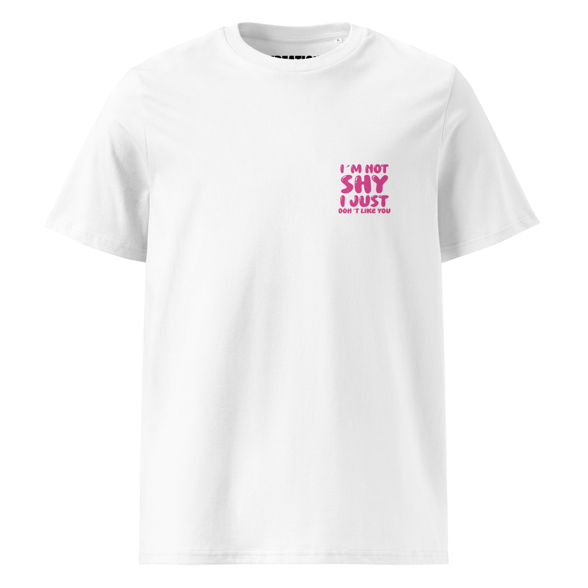 I´m not shy Unisex organic cotton t-shirt